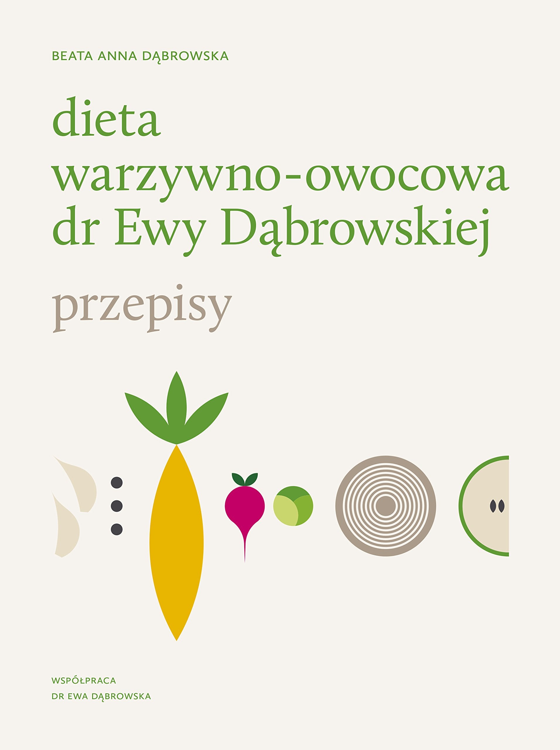 Dieta warzywnoowocowa dr Ewy Dabrowskiej Przepisy (Polish Edition),Used