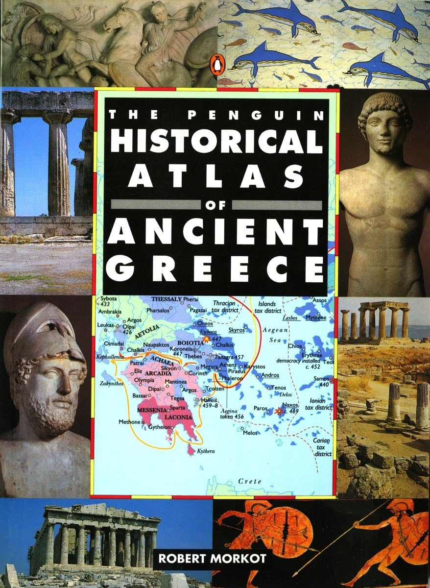 The Penguin Historical Atlas Of Ancient Greece