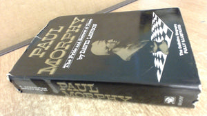 Paul Morphy: The Pride and Sorrow of Chess,Used
