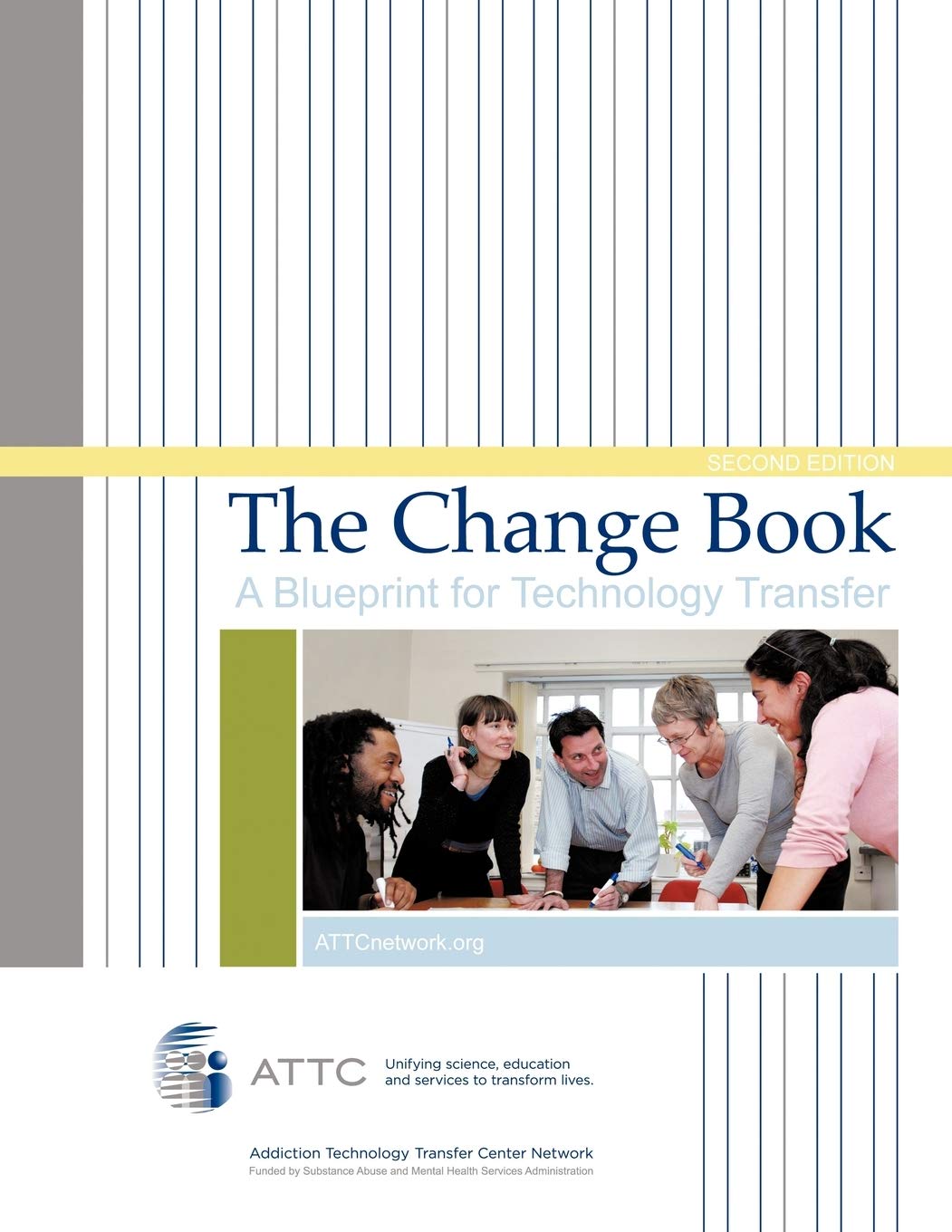 The Change Book: A Blueprint for Technology Transfer,Used