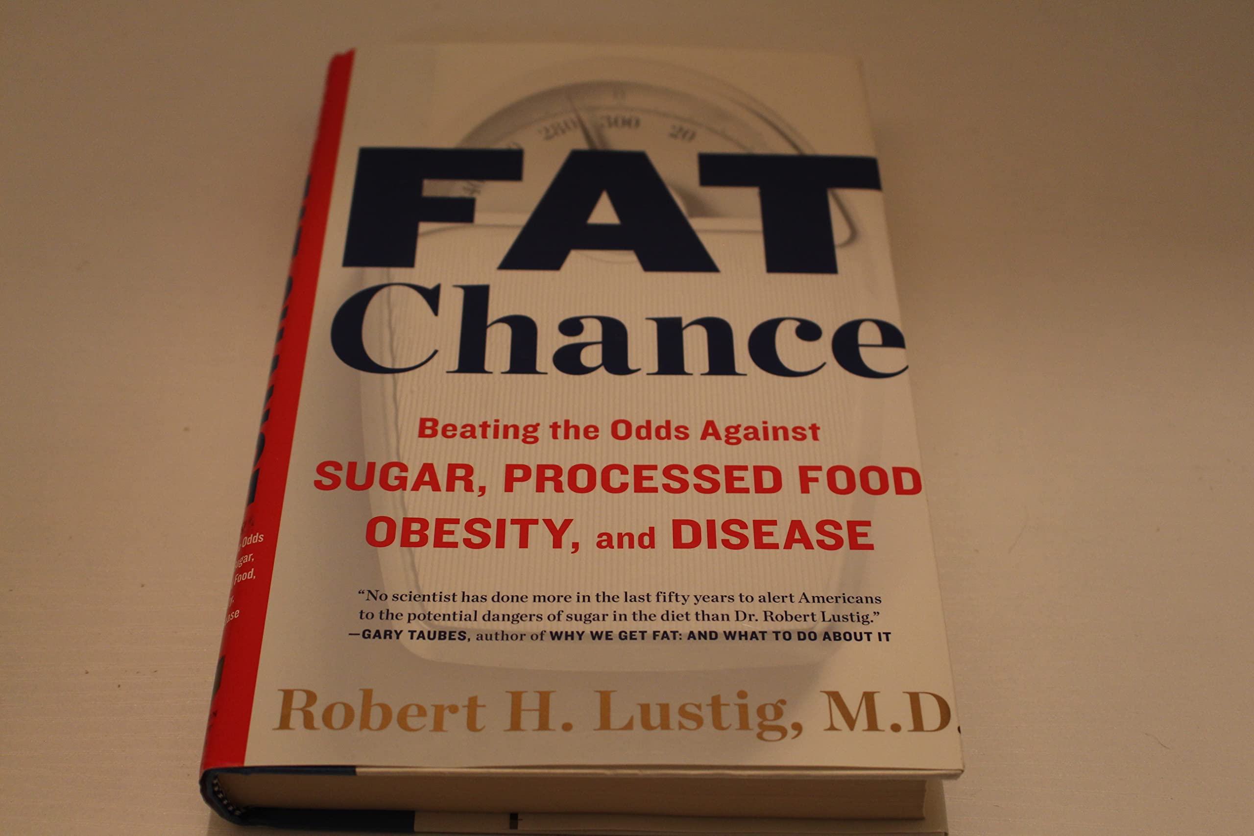 Fat Chance: Beating the Odds Against Sugar, Processed Food, Obesity, and Disease,Used