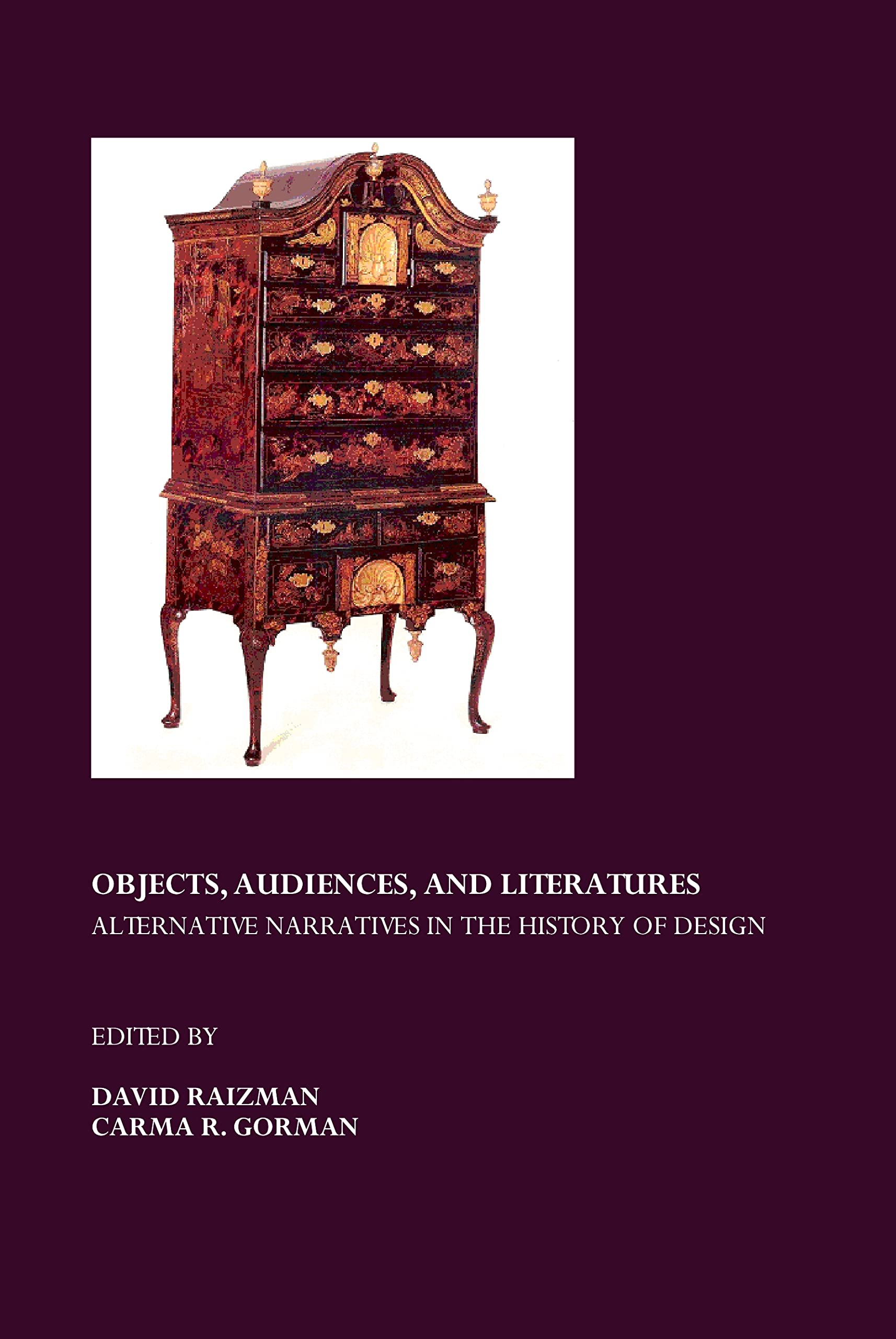Objects, Audiences, And Literatures: Alternative Narratives In The History Of Design,Used