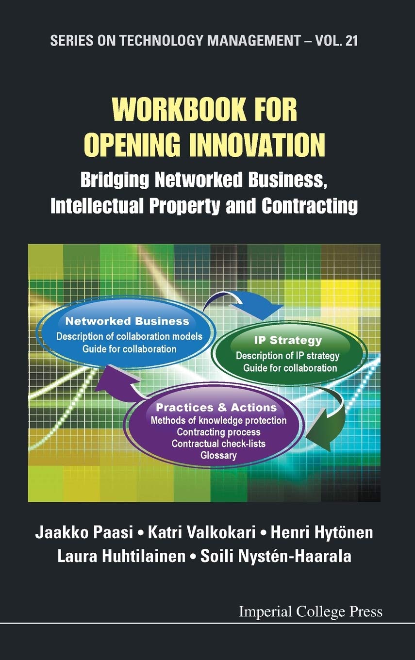Workbook For Opening Innovation: Bridging Networked Business, Intellectual Property And Contracting (Technology Management),Used