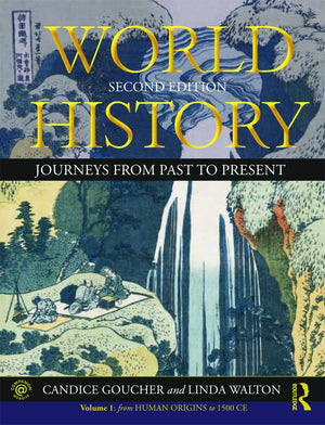 World History: Journeys From Past To Present  Volume 1: From Human Origins To 1500 Ce