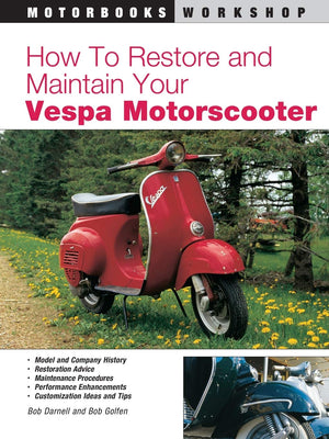 How To Restore And Maintain Your Vespa Motorscooter (Motorbooks Workshop),Used
