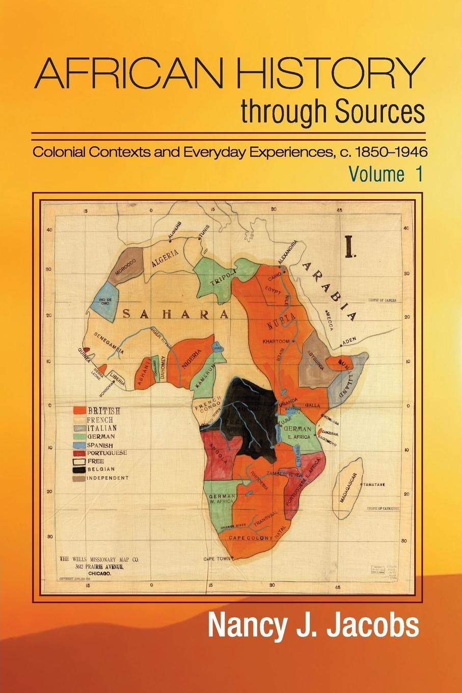 African History through Sources: Volume 1, Colonial Contexts and Everyday Experiences, c.18501946,New
