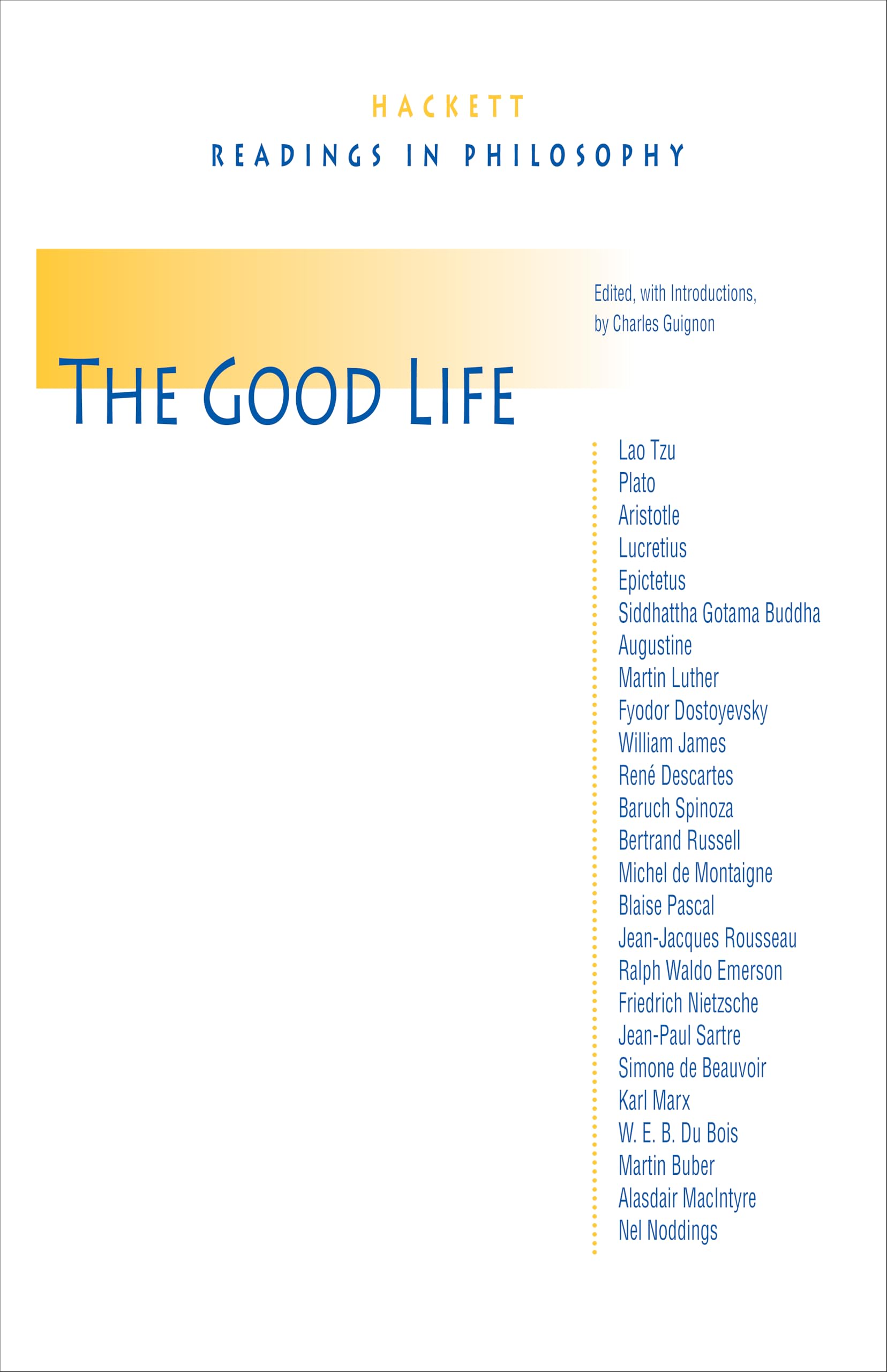 The Good Life (Hackett Publishing Co.)