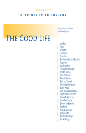 The Good Life (Hackett Publishing Co.)