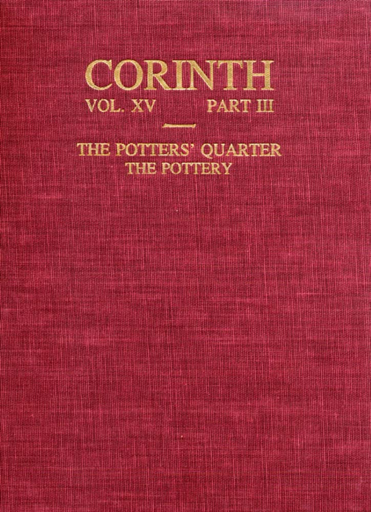 Corinth: Results of Excavations Conducted By the American School of Classical Studies at Athens, Vol. 15, Part 3: The Potters' Q,Used
