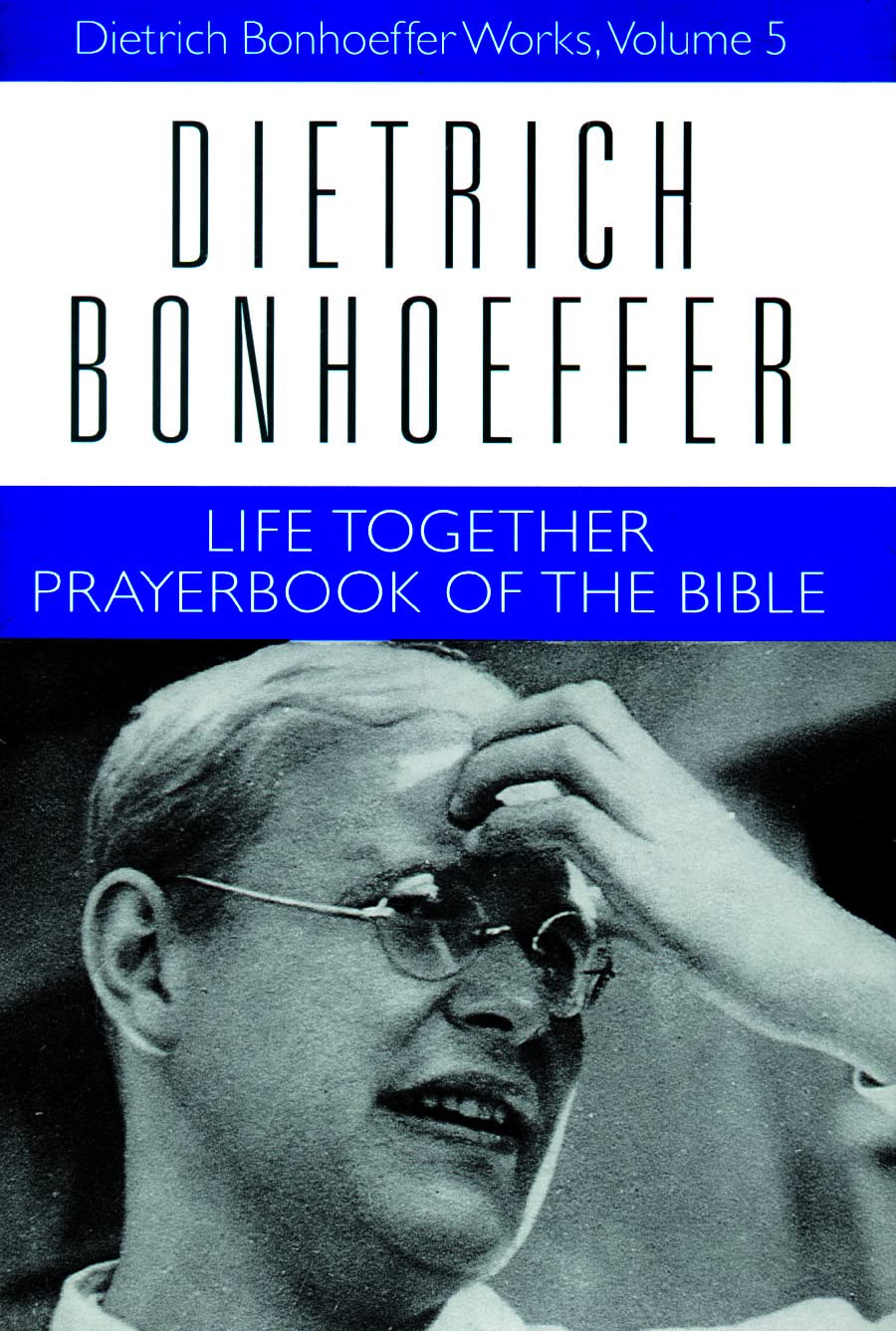 Life Together and Prayerbook of the Bible (Dietrich Bonhoeffer Works, Vol. 5),Used