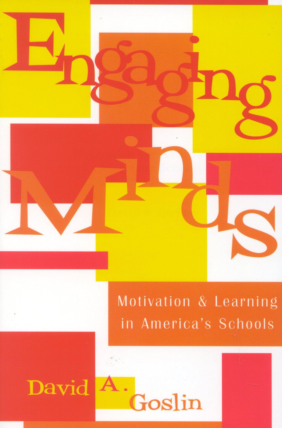 Engaging Minds: Motivation and Learning in America's Schools,Used