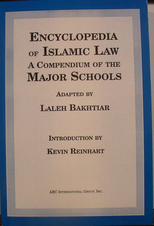Encyclopedia of Islamic Law: A Compendium of the Major Schools,Used