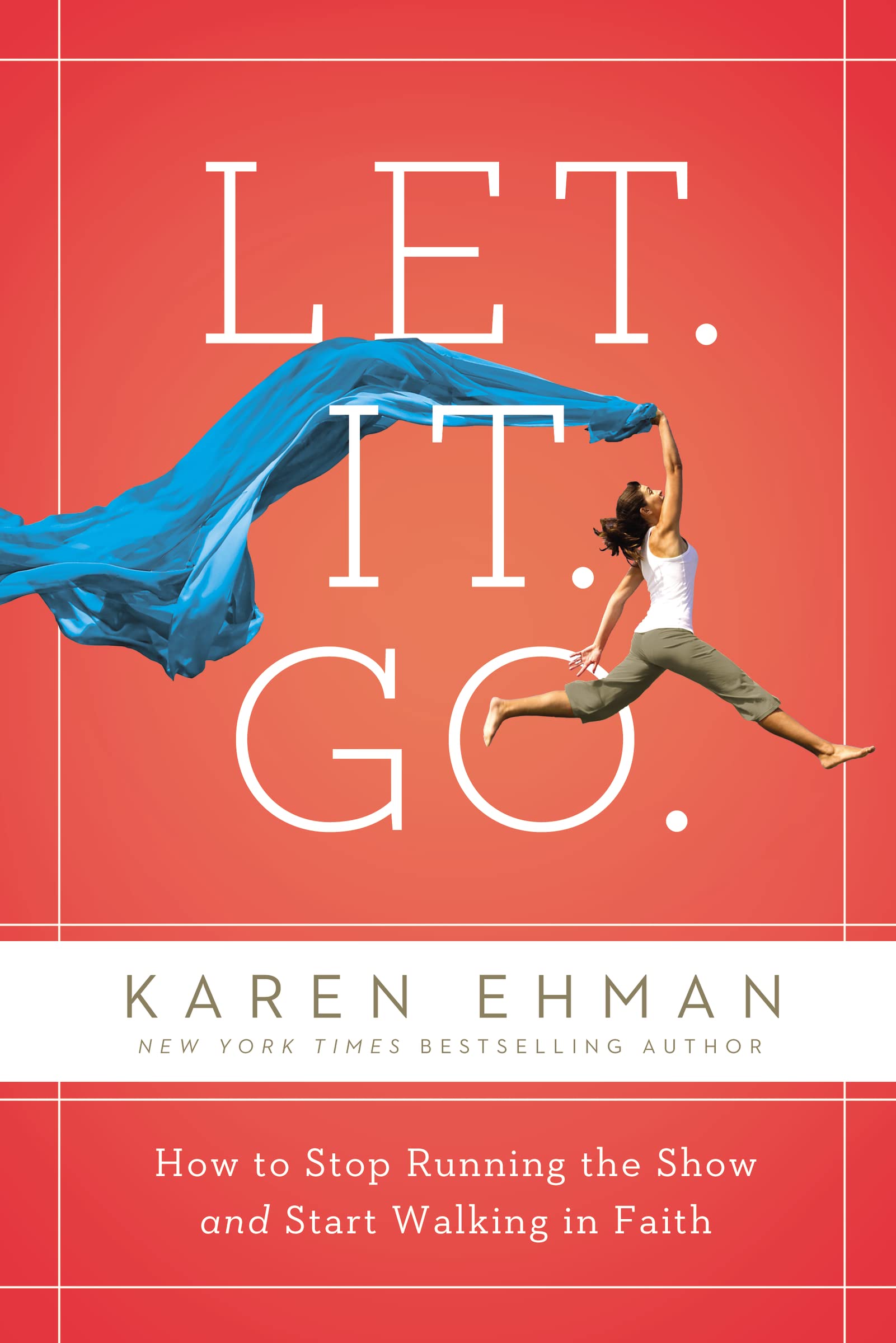 Let. It. Go.: How to Stop Running the Show and Start Walking in Faith,Used
