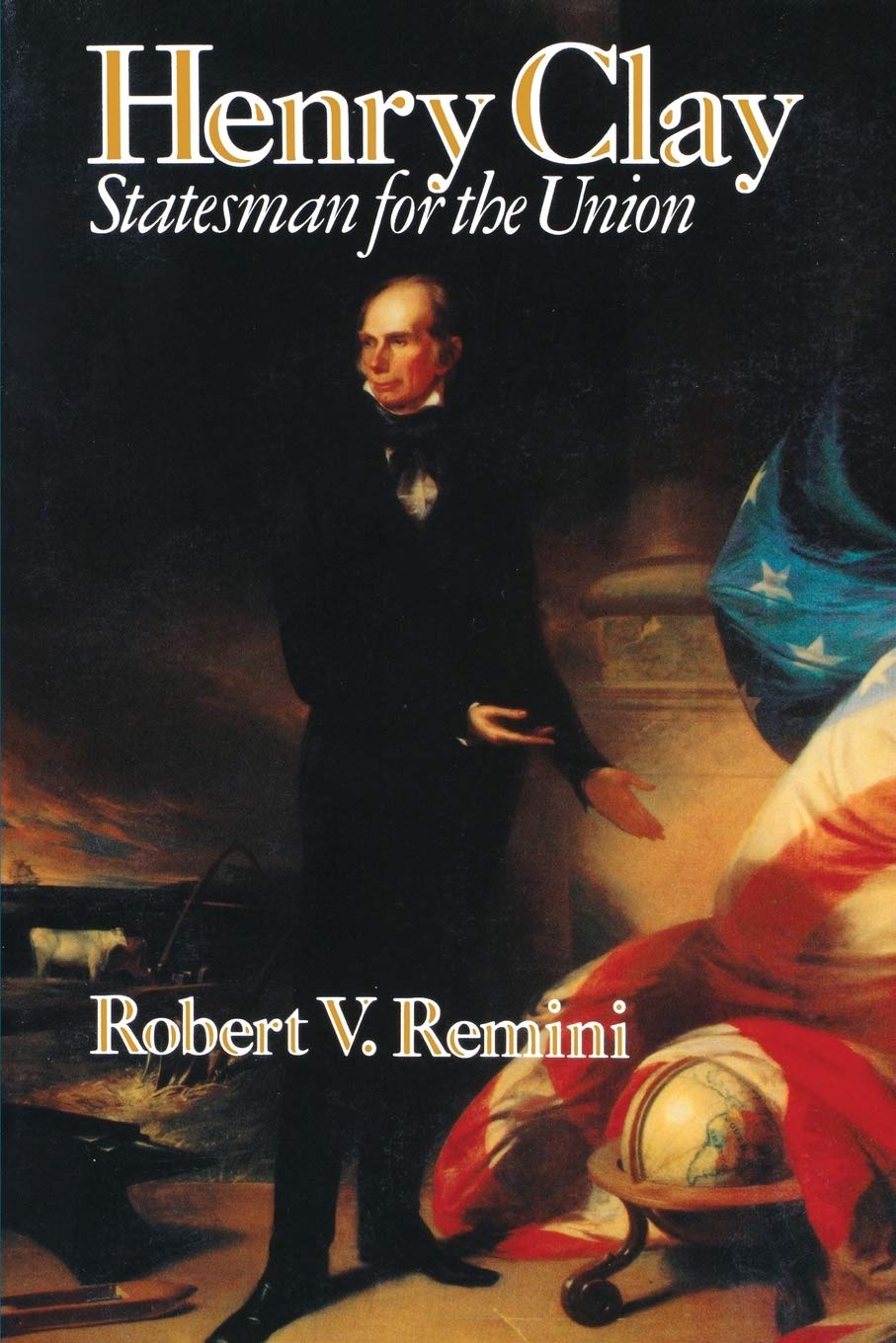 Henry Clay: Statesman for the Union,Used