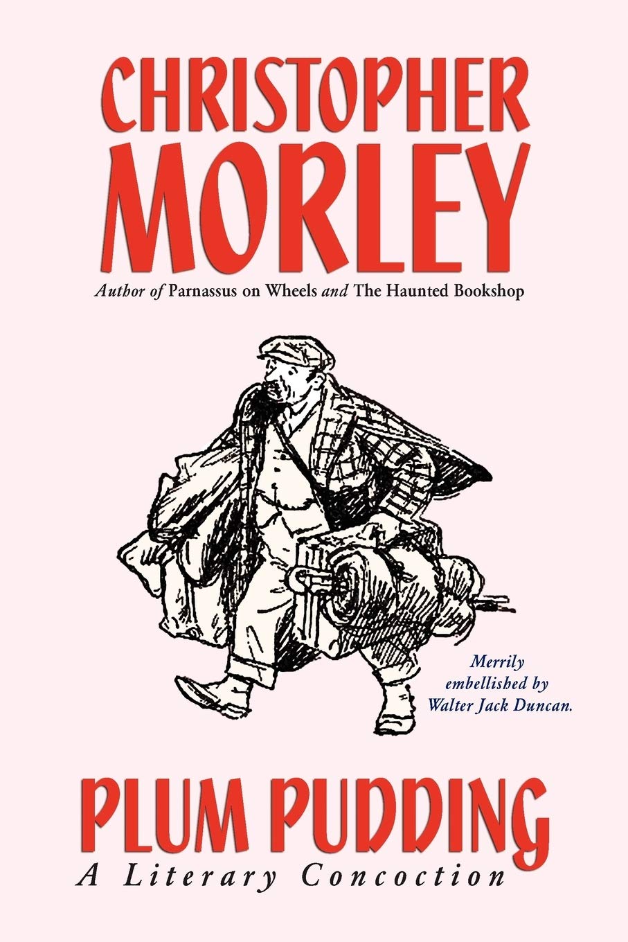 Plum Pudding: A Literary Concoction (Illustrated Edition),New