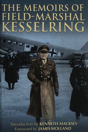 The Memoirs Of Fieldmarshal Kesselring