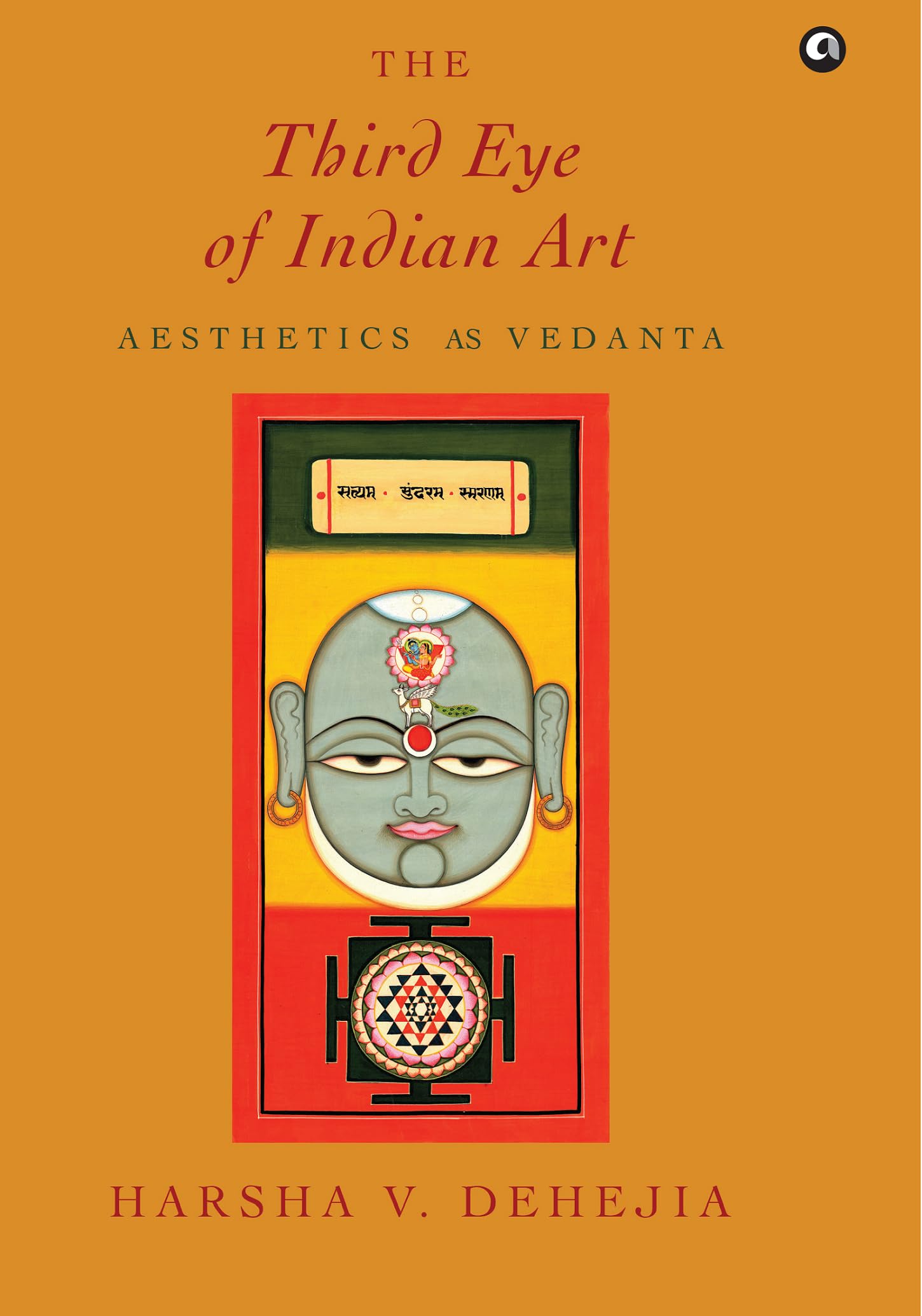 The Third Eye Of Indian Art: Aesthetics As Vedanta