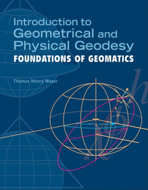 Introduction to Geometrical and Physical Geodesy: Foundations of Geomatics,Used