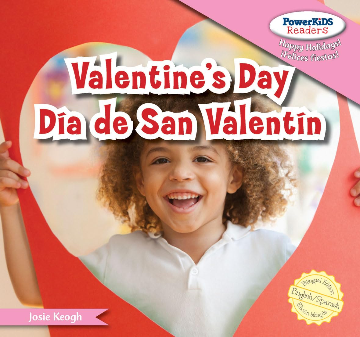 Valentine's Day / Dia De san valentin (Powerkids Readers: Happy Holidays! / !Felices Fiestas!, 5) (English and Spanish Edition),Used