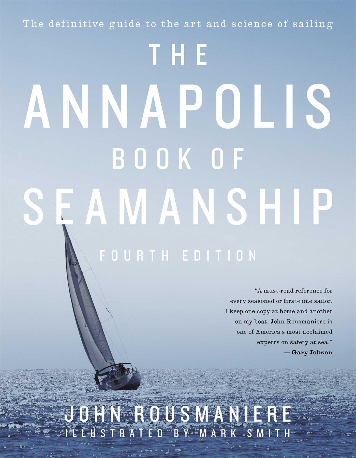 The Annapolis Book of Seamanship: Fourth Edition,New