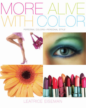 More Alive With Color: Personal Colors  Personal Style (Capital Lifestyles),Used