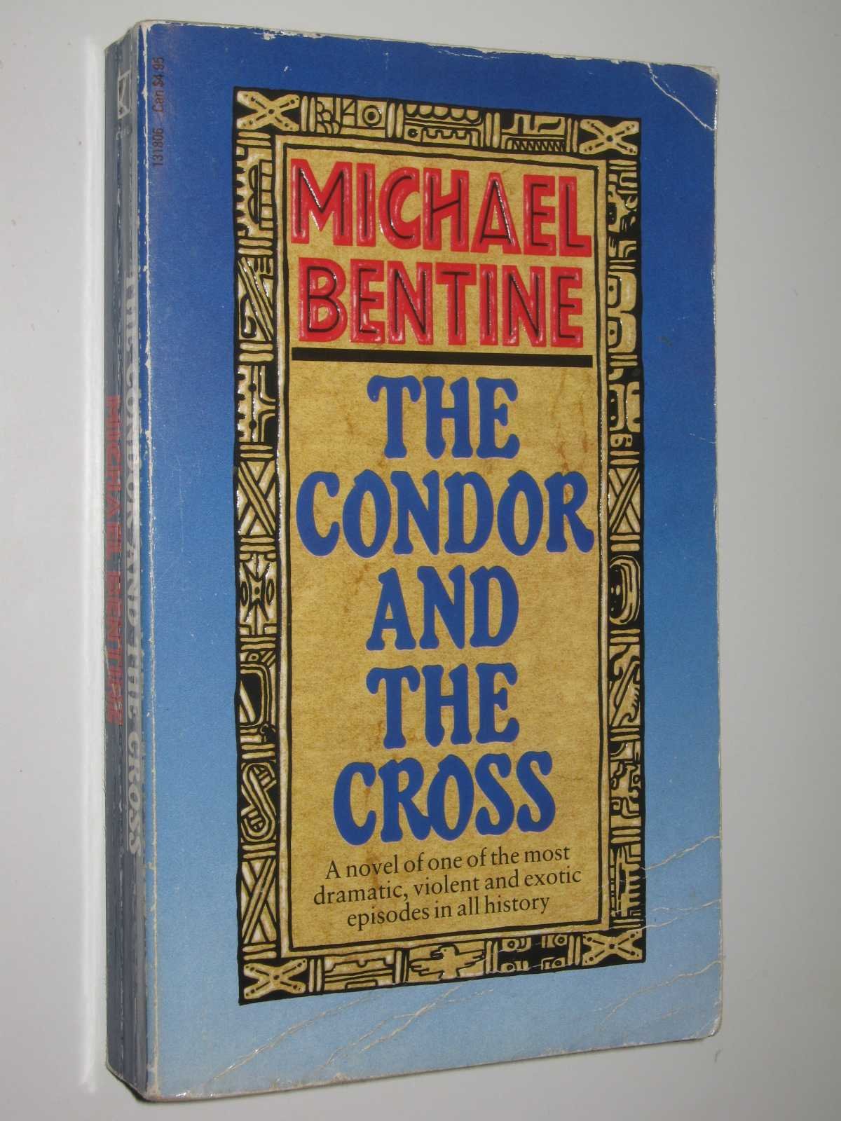 The Condor And The Cross  An Adventure Novel Of The Conquistadors,Used