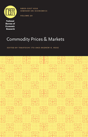 Commodity Prices And Markets (Volume 20) (National Bureau Of Economic Research East Asia Seminar On Economics),Used
