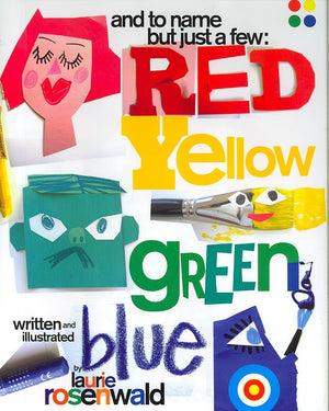And to Name but Just a Few: Red, Yellow, Green, Blue,Used