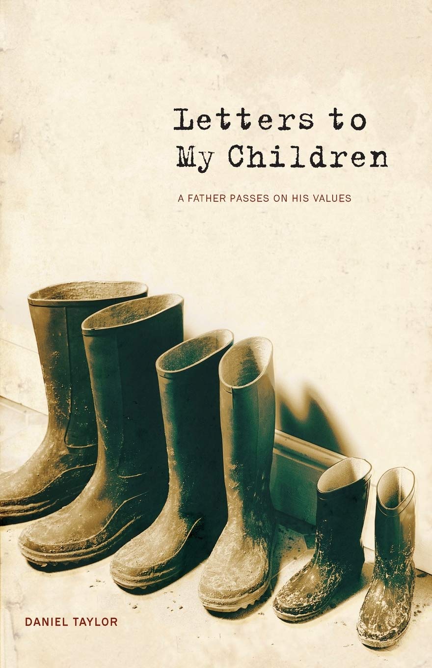 Letters to My Children: A Father Passes on His Values,Used