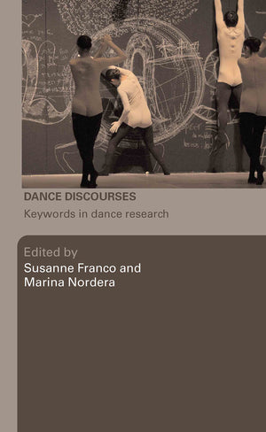 Dance Discourses: Keywords in Dance Research,Used