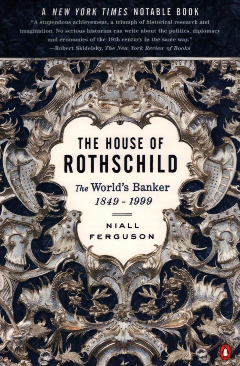 The House Of Rothschild: Volume 2: The World'S Banker: 18491999,New