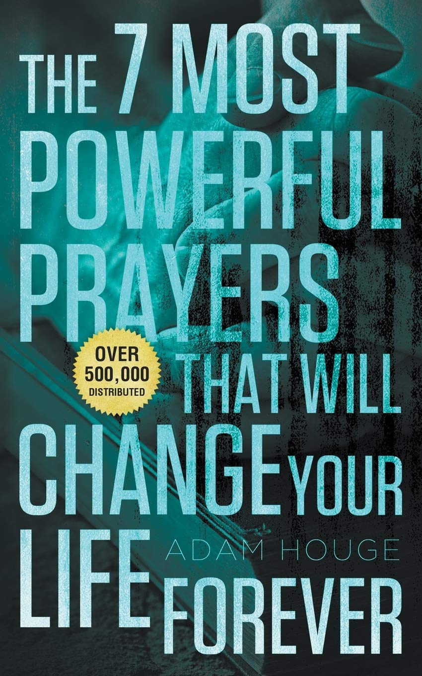 The 7 Most Powerful Prayers That Will Change Your Life Forever,Used