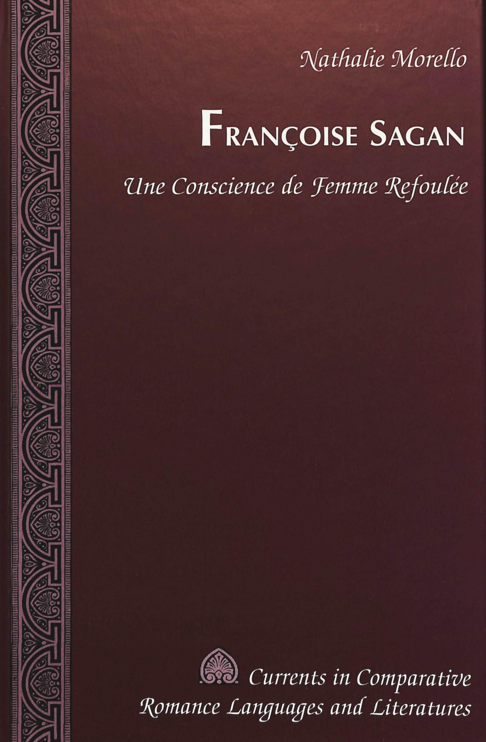 Franoise Sagan: Une Conscience De Femme Refoule,Used