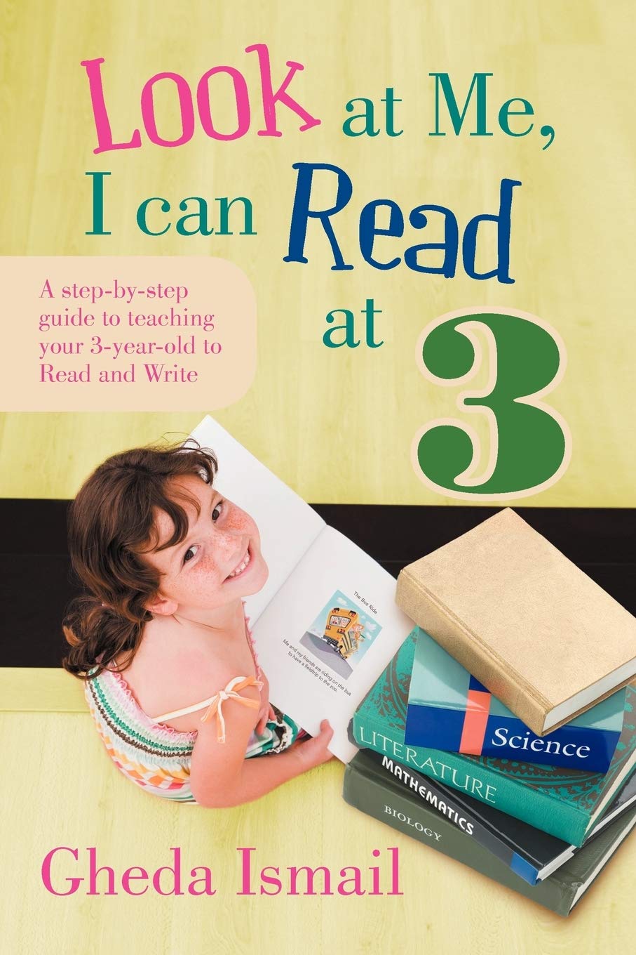 Look At Me, I Can Read At 3: A Stepbystep Guide To Teaching Your 3 Year Old To Read And Write,Used