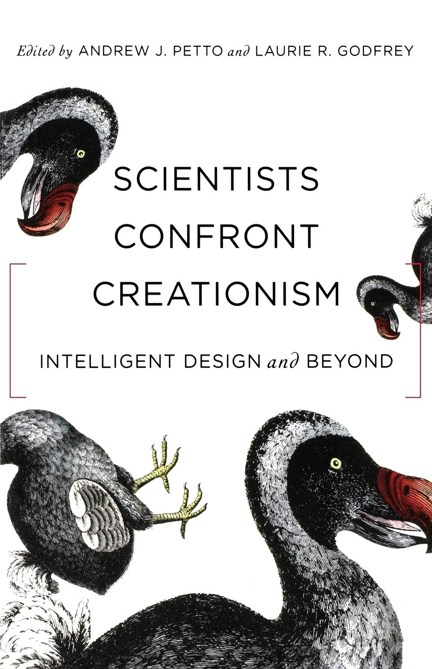 Scientists Confront Creationism: Intelligent Design and Beyond,New