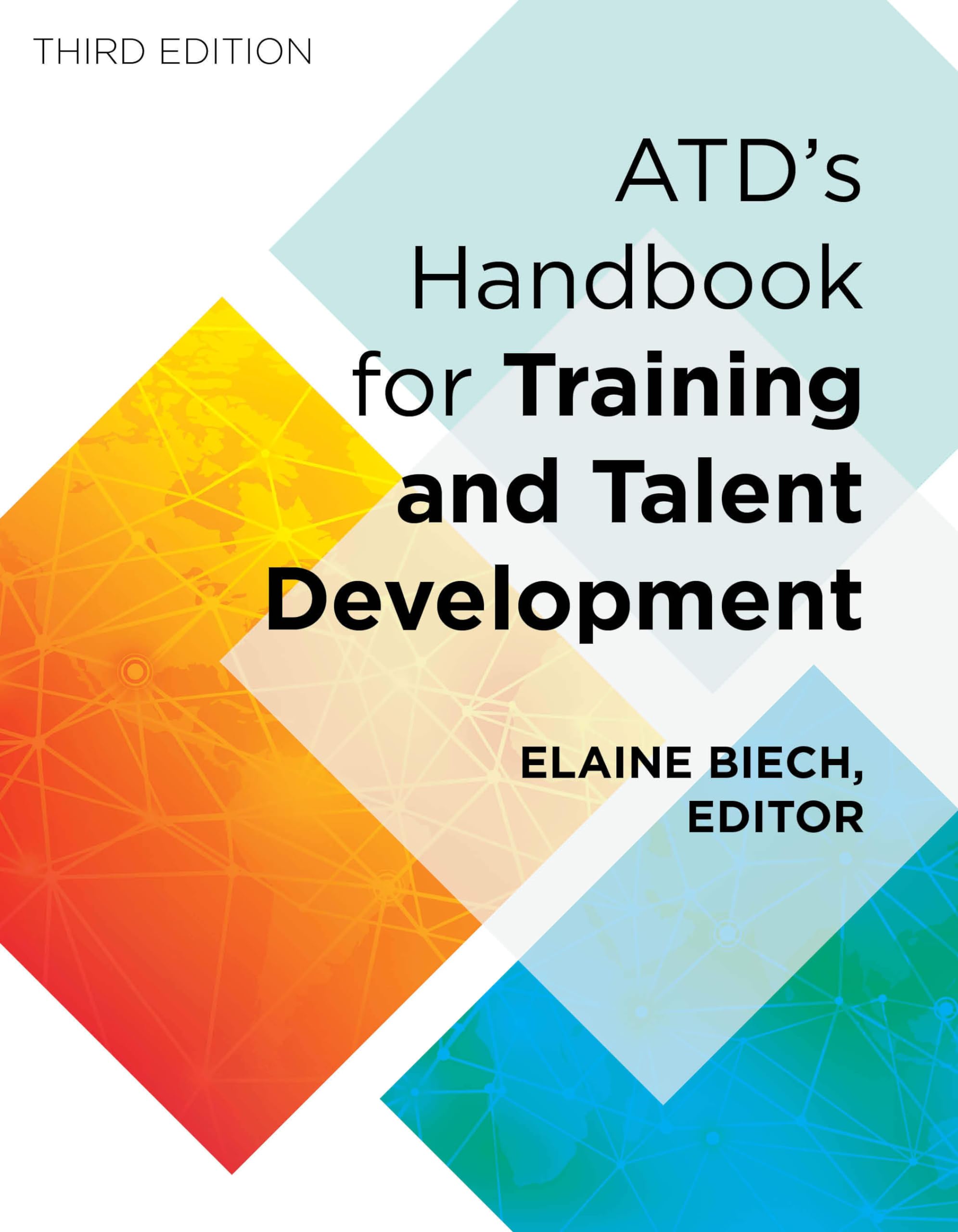 Astd Handbook: The Definitive Reference For Training & Development