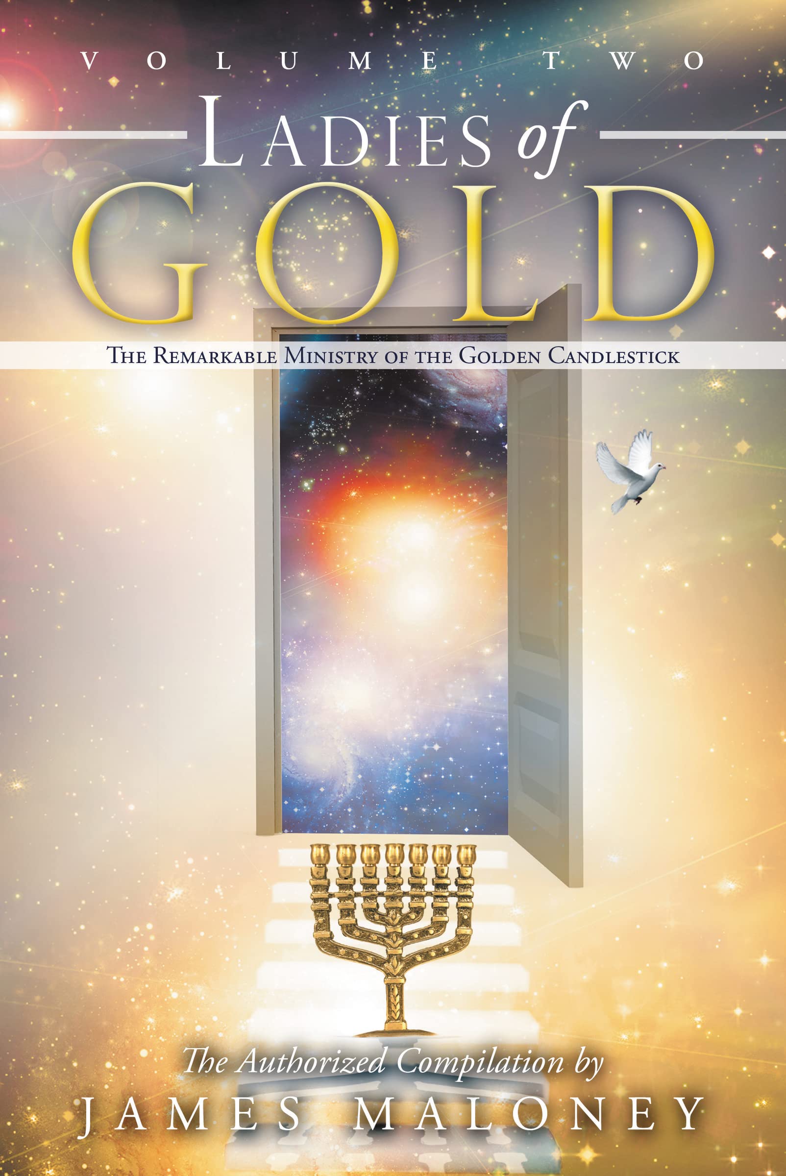 Ladies of Gold Volume Two: The Remarkable Ministry of the Golden Candlestick,Used