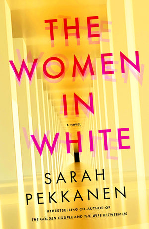 The Women In White: A Novel