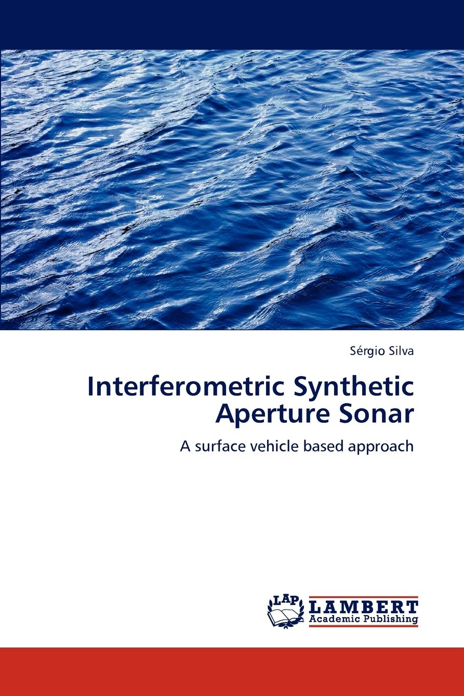 Interferometric Synthetic Aperture Sonar: A surface vehicle based approach,Used