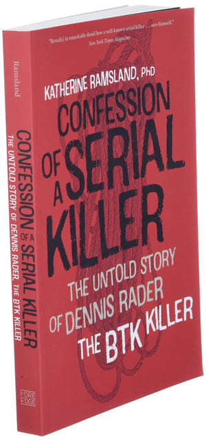 Confession Of A Serial Killer: The Untold Story Of Dennis Rader, The Btk Killer
