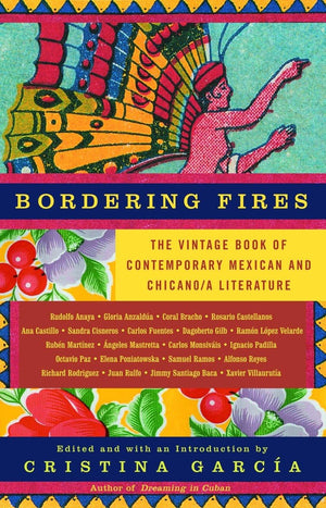 Bordering Fires: The Vintage Book of Contemporary Mexican and Chicana and Chicano Literature,Used