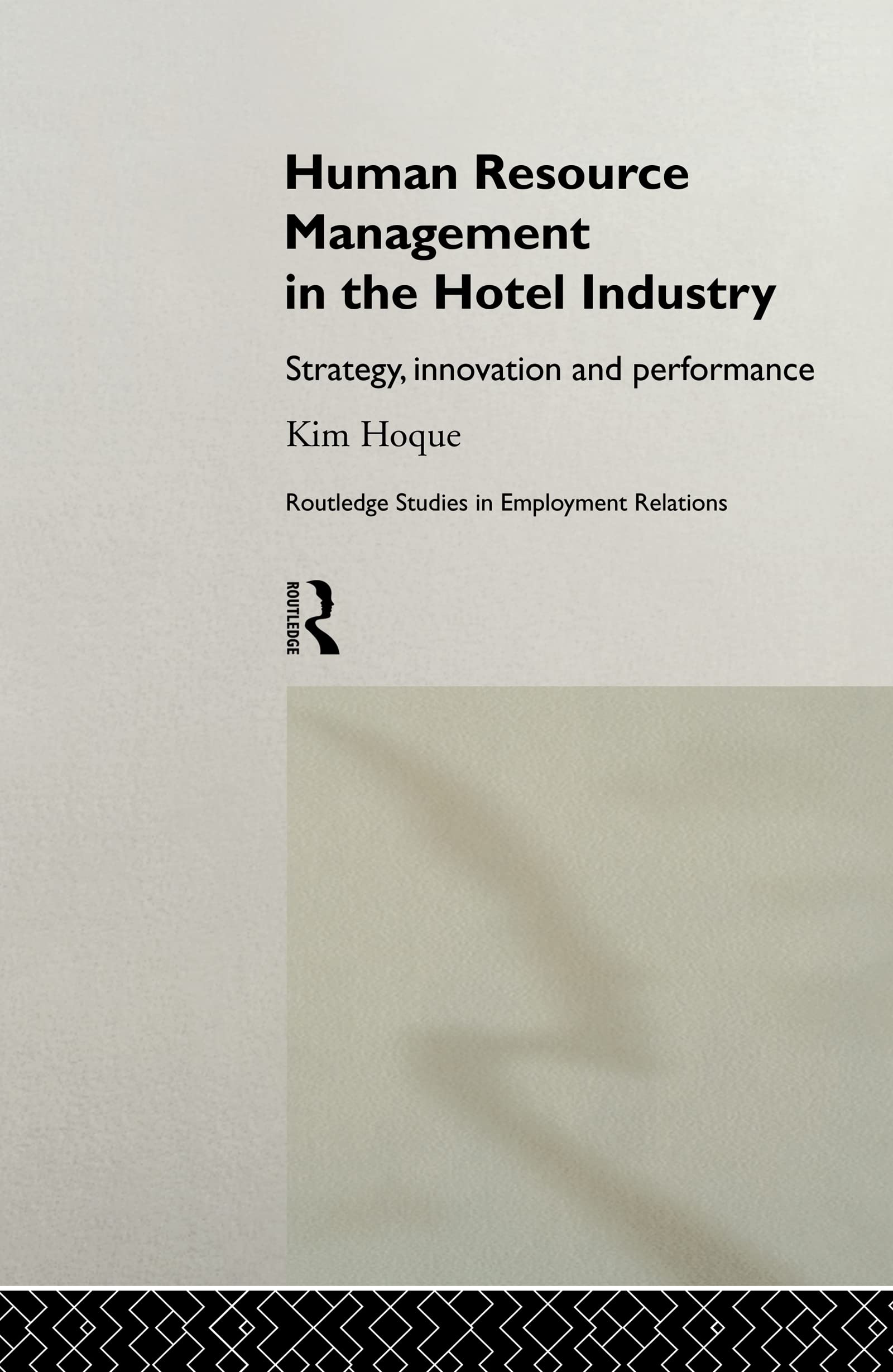 Human Resource Management in the Hotel Industry: Strategy, Innovation and Performance (Routledge Research in Employment Relation,Used