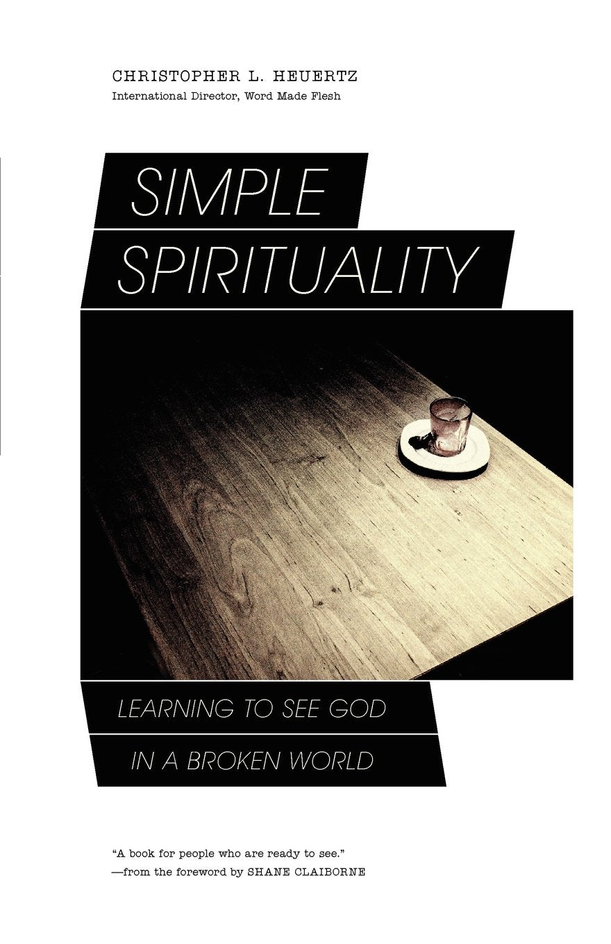 Simple Spirituality: Learning To See God In A Broken World,Used