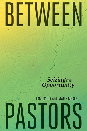 Between Pastors: Seizing the Opportunity,Used