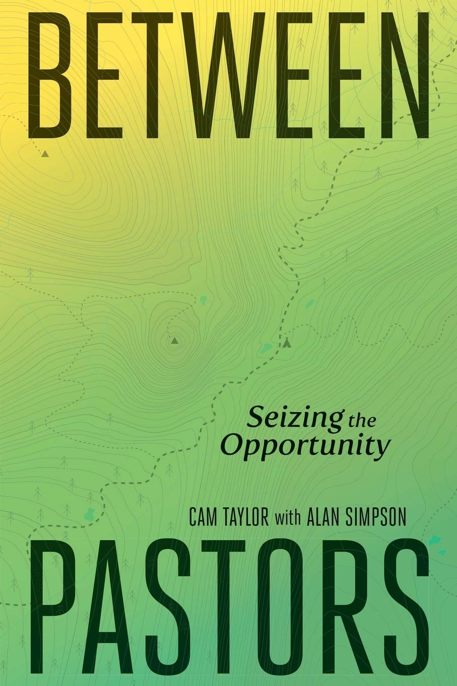 Between Pastors: Seizing the Opportunity,Used