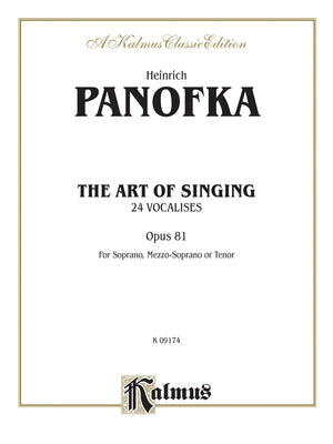 The Art of Singing; 24 Vocalises, Op. 81: Soprano, MezzoSoprano, Tenor (Kalmus Edition),Used