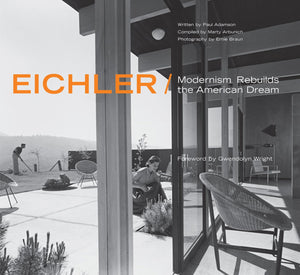 Eichler: Modernism Rebuilds the American Dream,Used
