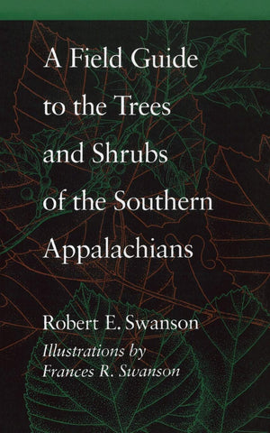 A Field Guide To The Trees And Shrubs Of The Southern Appalachians,Used
