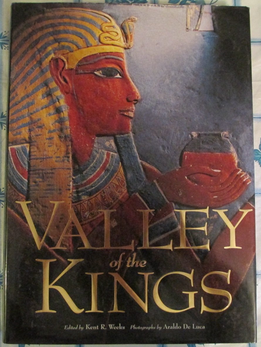 The Valley Of The Kings: The Tombs And The Funerary Of Thebes West