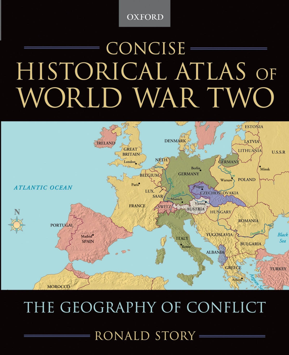 CONCISE HISTORICAL ATLAS OF WORLD WAR TWO:THE GEOGRAPHY OF CONFLICT